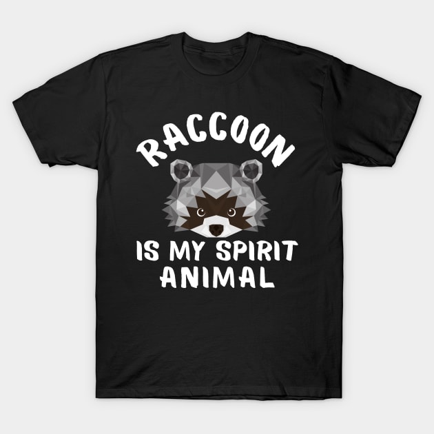 Raccoon is My Spirit Animal Funny Sayings T-Shirt by Andrew Collins